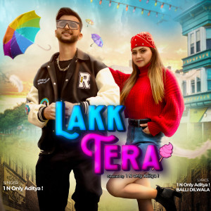 Listen to Lakk Tera song with lyrics from 1 N Only Aditya