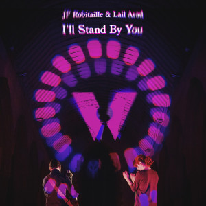 收聽Jf Robitaille的I'll Stand By You歌詞歌曲
