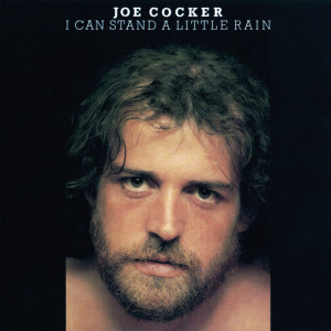 อัลบัม I Can Stand A Little Rain ศิลปิน Joe Cocker