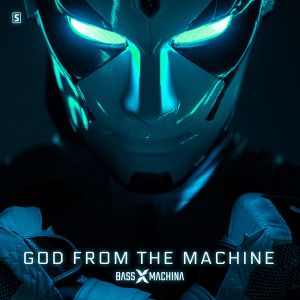 Album God From The Machine from Bass X Machina
