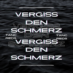 Vergiss Den Schmerz (Explicit) dari Tancred