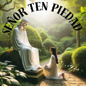 ดาวน์โหลดและฟังเพลง Señor ten Piedad พร้อมเนื้อเพลงจาก Coral Salesiana Música Católic