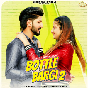 Album Bottle Bargi 2 from 
