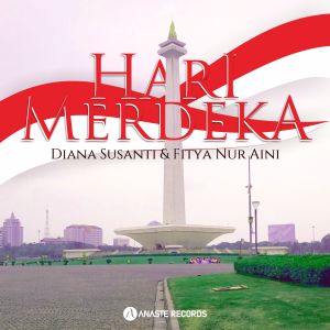 收听Diana Susanti的Hari Merdeka歌词歌曲