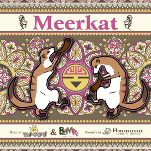 收听DJ モナキング的Meerkat(feat. Ammona)歌词歌曲