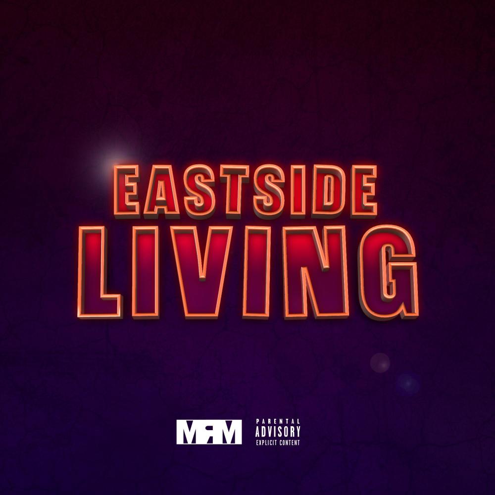 Eastside Living (Explicit)