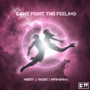 Dengarkan lagu Can't Fight This Feeling nyanyian VADDS dengan lirik