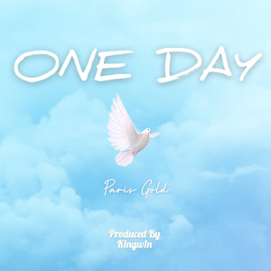 Listen to One Day song with lyrics from Paris Gold