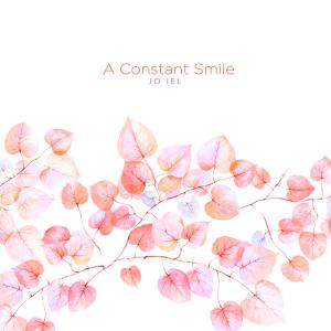 Dengarkan A Constant Smile lagu dari 조이엘 dengan lirik