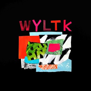 Album W.Y.L.T.K. from Slowe