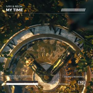 ดาวน์โหลดและฟังเพลง My Time พร้อมเนื้อเพลงจาก IVRY