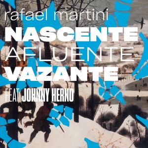 อัลบัม Nascente Afluente Vazante ศิลปิน Johnny Herno