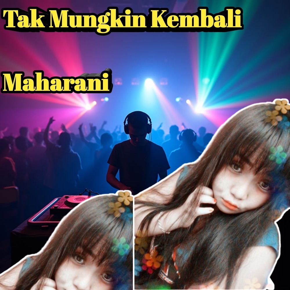 Tak Mungkin Kembali