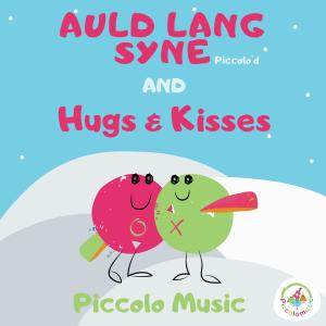 Auld Lang Syne and Hugs and Kisses