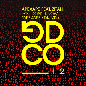 ApexApe的專輯You Don't Know (feat. Zitah) (APEXAPE YDK Mix)