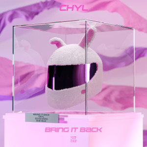 Chyl的專輯Bring It Back