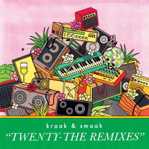 Kraak & Smaak的專輯Twenty - The Remixes