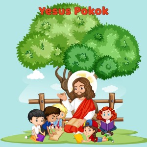 Dengarkan Yesus Pokok - Lagu Anak Sekolah Minggu lagu dari Anak Sekolah Minggu dengan lirik