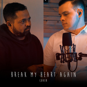Listen to Break My Heart Again (Cover) song with lyrics from Oscar Meléndez