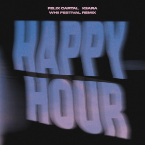 Listen to Happy Hour (Wh0 Festival Remix) song with lyrics from Felix Cartal