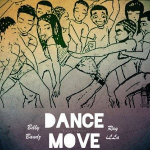 收聽Billy Bandz的Dance Move (Explicit)歌詞歌曲