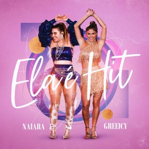 ดาวน์โหลดและฟังเพลง Ela É Hit (Ao Vivo) พร้อมเนื้อเพลงจาก Naiara Azevedo