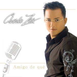 Album Amigo de Qué oleh Charlie Zaa