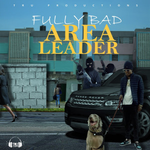 Album Area Leader (Explicit) oleh Fully Bad