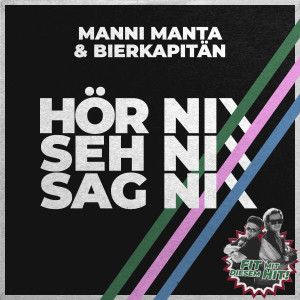 收听Killermichel, Manni Manta的Hör nix, seh nix, sag nix (Explicit)歌词歌曲