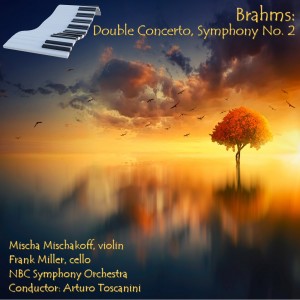 Mischa Mischakoff的專輯Brahms: Double Concerto, Symphony No. 2