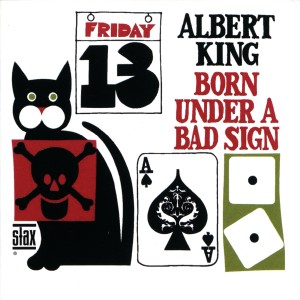 收聽Albert King的Born Under A Bad Sign歌詞歌曲