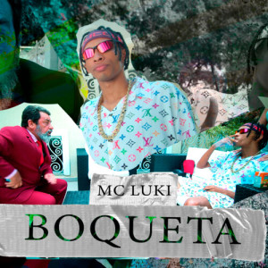 อัลบัม Boqueta (Explicit) ศิลปิน Murillo e LT no Beat