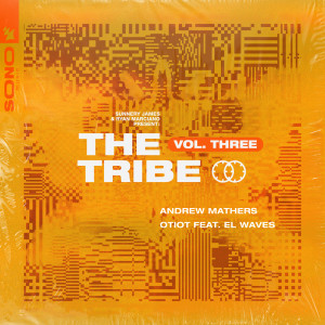 Sunnery James & Ryan Marciano的专辑Sunnery James & Ryan Marciano present: The Tribe Vol. Three