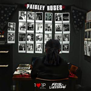 Fatal Lucciauno的專輯Paisely Roses (Explicit)