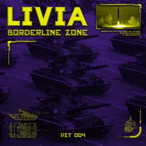 Listen to Borderline Zone song with lyrics from LIVIA