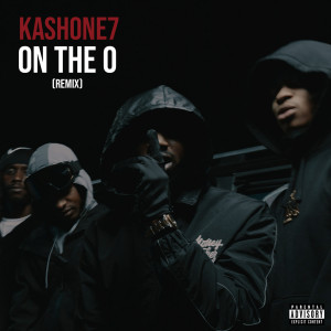 收聽Kash One7的On The O (Remix)歌詞歌曲