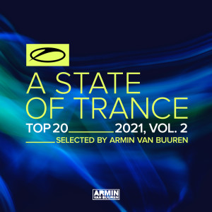 Armin Van Buuren的專輯A State Of Trance Top 20 - 2021, Vol. 2 (Selected by Armin van Buuren)