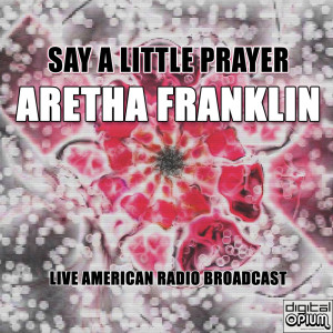Album Say A Little Prayer oleh Aretha Franklin
