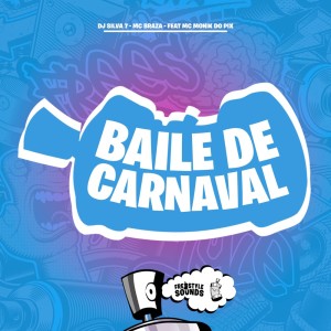 收聽DJ SILVA 7的Baile De Carnaval (Explicit)歌詞歌曲