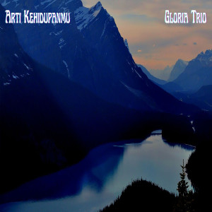 อัลบัม Arti KehidupanMu ศิลปิน Gloria Trio