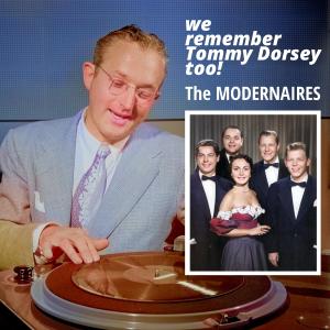 The Modernaires的專輯We Remember Tommy Dorsey Too!