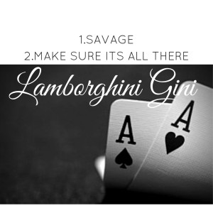 Dengarkan Savage (Explicit) lagu dari Lamborghini Gini dengan lirik