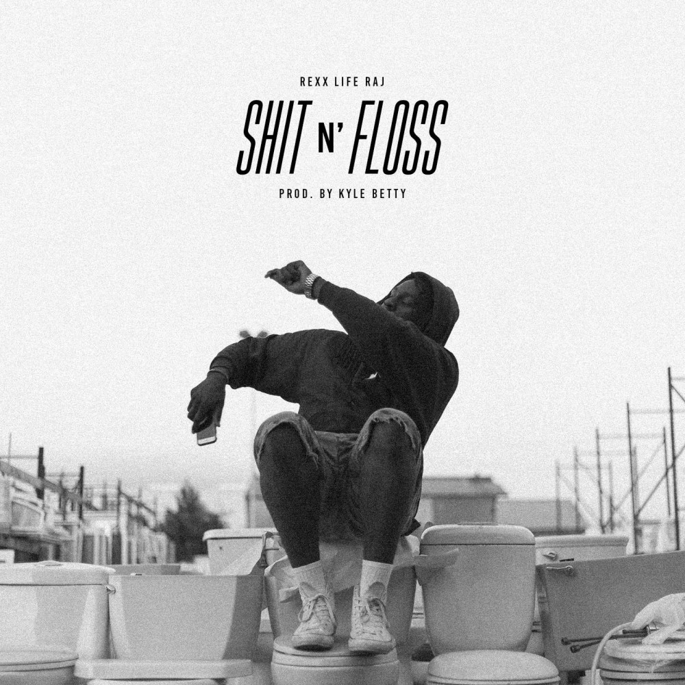 Shit n' Floss (Explicit)