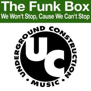 ดาวน์โหลดและฟังเพลง We Won't Stop, Cause We Can't Stop (The Presta Uplift Mix) พร้อมเนื้อเพลงจาก The Funk Box