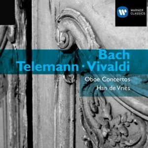 อัลบัม Telemann, Bach & Vivaldi: Oboe Concertos ศิลปิน Han De Vries