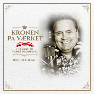 Album Kronen På Værket from Johnny Hansen