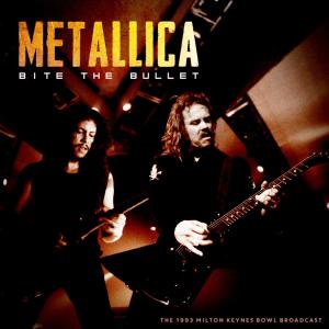 Album Bite The Bullet (Live 1993) (Explicit) oleh Metallica