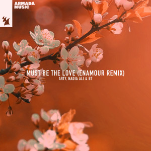 Dengarkan lagu Must Be The Love (Enamour Remix) nyanyian Arty dengan lirik