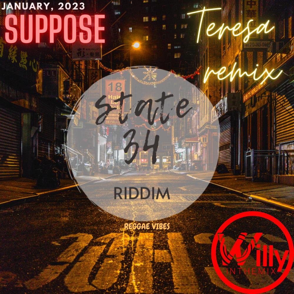 Teresa (feat. Suppose) (State 34 Riddim) (Explicit)
