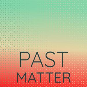 Album Past Matter from Various